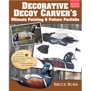 Decorative Decoy Carver's Ultimate Painting & Pattern Portfolio