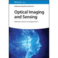 Optical Imaging and Sensing Materials, Devices, and Applications