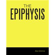THE EPIPHYSIS