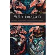 Self Impression Life-Writing, Autobiografiction, and the Forms of Modern Literature