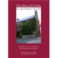 The House of Fiction As the House of Life