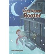 The Long-Nosed Rooter book cover, ISBN 9781685709761