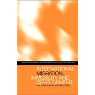 International Migration, Immobility and Development : Multidisciplinary Perspectives