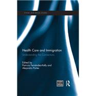 Health Care and Immigration: Understanding the Connections