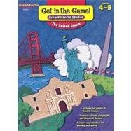 Get in the Game! Fun with Social Studies: The United States, Grade 4-5