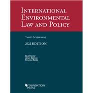 International Environmental Law and Policy, 6th, 2022 Treaty Supplement(University Casebook Series)