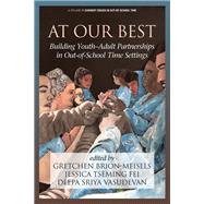 At Our Best: Building Youth-Adult Partnerships in Out-of-School Time Settings