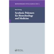 Synthetic Polymers for Biotechnology and Medicine