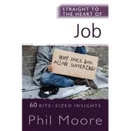 Straight to the Heart of Job 60 Bite-Sized Insights