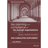 Tax Planning and Compliance for Tax-Exempt Organizations, 2023 Cumulative Supplement