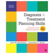 Diagnosis & Treatment Planning Skills: A Popular Culture Casebook Approach