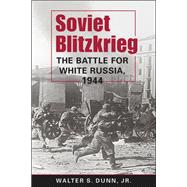 Soviet Blitzkrieg: The Battle for White Russia