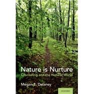 Nature Is Nurture Counseling and the Natural World