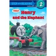 Thomas and Friends: Henry and the Elephant (Thomas & Friends),9780375839764