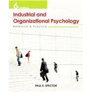 Industrial and Organizational Psychology: Research and Practice, 6th Edition