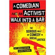 A Comedian and an Activist Walk into a Bar