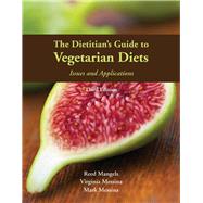 The Dietitian's Guide to Vegetarian Diets Issues and Applications