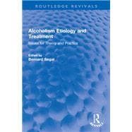 Alcoholism Etiology and Treatment