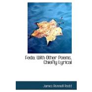 Feda: With Other Poems, Chiefly Lyrical