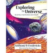 Exploring the Universe Science Activities for Kids