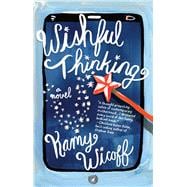 Wishful Thinking: A Novel