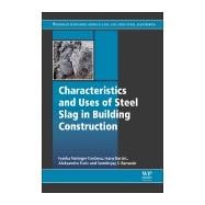 Characteristics and Uses of Steel Slag in Building Construction
