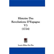 Histoire des Revolutions D'Espagne V3