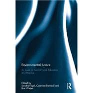 Environmental Justice: An Issue for Social Work Education and Practice