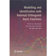 Modelling and Identification With Rational Orthogonal Basis Functions