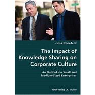 The Impact of Knowledge Sharing on Corporate Culture: An Outlook on Small and Medium-sized Enterprises