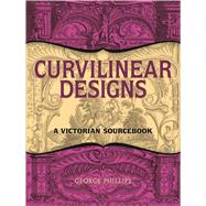 Curvilinear Designs A Victorian Sourcebook