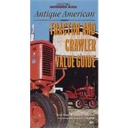 Antique American Tractor and Crawler Value Guide