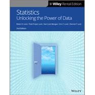 Statistics Unlocking the Power of Data [Rental Edition]