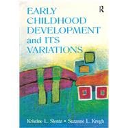 Early Childhood Development and Its Variations