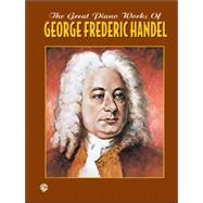The Great Piano Works of George Frideric Handel