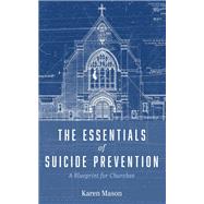 The Essentials of Suicide Prevention