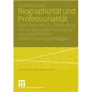 Biographizität und Professionalität