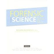 Forensic Science  From the Crime Scene to the Crime Lab , Student Value Edition