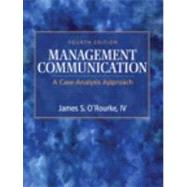 Management Communication : A Case-Analysis Approach