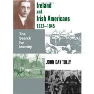 Ireland and Irish-Americans, 1932-1945
