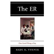 The ER: One Good Thing a Day