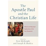 The Apostle Paul and the Christian Life