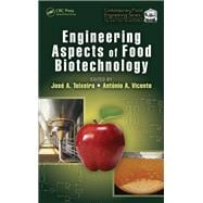 Engineering Aspects of Food Biotechnology