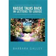 Kassie Talks Back in Letters to Louise