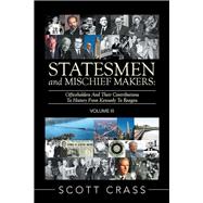 Statesmen and Mischief Makers: Volume Iii