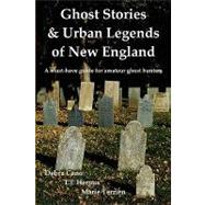 Ghost Stories & Urban Legends of New England