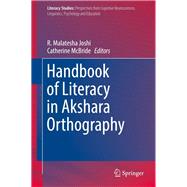 Handbook of Literacy in Akshara Orthography