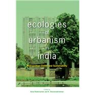 Ecologies of Urbanism in India
