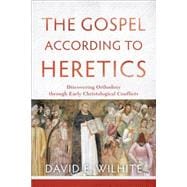 The Gospel According to Heretics