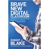Brave New Digital Classroom
